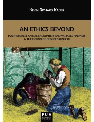 An Ethics Beyond:Posthumanist Animal Encounters and Variable Kindness in the Fiction of George Saunders
