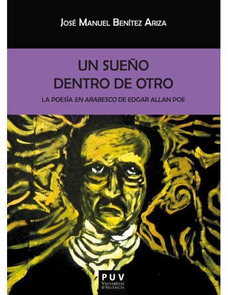 Un sueño dentro de otro.:La poesía en arabesco de Edgar Allan Poe