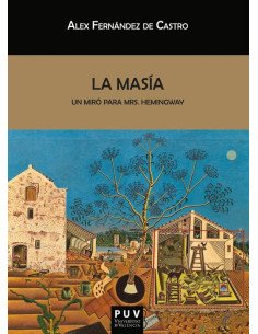 La masía'', un Miró para Mrs. Hemingway