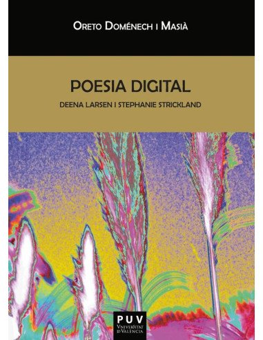 Poesia digital:Deena Larsen i Stephanie Strickland