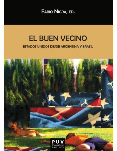 El buen vecino:Estados Unidos desde Argentina y Brasil