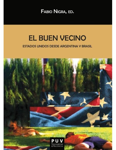 El buen vecino:Estados Unidos desde Argentina y Brasil