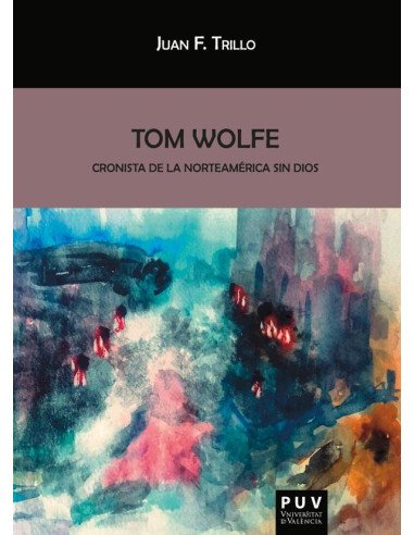 Tom Wolfe:Cronista de la Norteamericana sin Dios