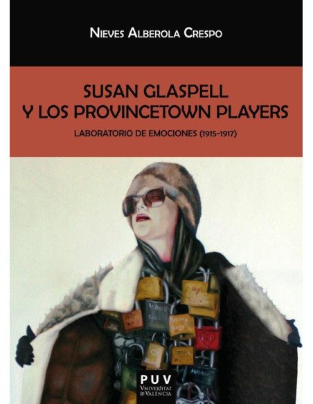 Susan Glaspell y los Provincetown Players:Laboratorio de emociones (1915-1917)