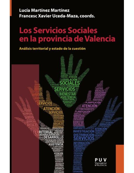Los Servicios Sociales en la provincia de Valencia:Análisis territorial, estado de la cuestión