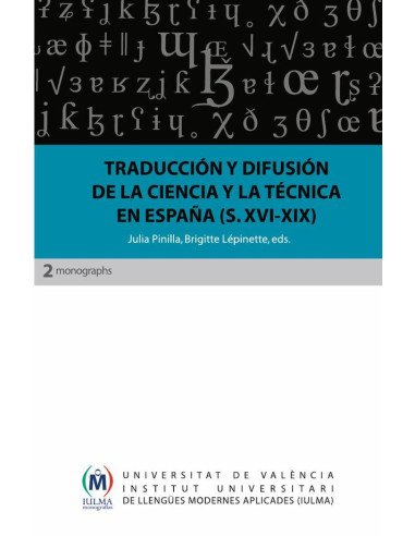Traducción y difusión de la ciencia y la técnica en España (siglos XVI-XIX)