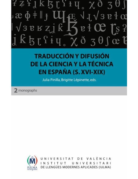 Traducción y difusión de la ciencia y la técnica en España (siglos XVI-XIX)
