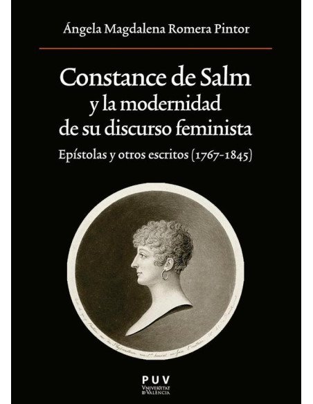 Constance de Salm y la modernidad de su discurso feminista:Epístolas y otros escritos (1767-1845)