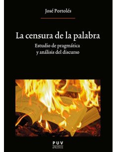 La censura de la palabra:Estudio de pragmática y análisis del discurso