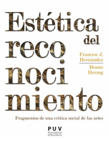 Estética del reconocimiento:Fragmentos de una crítica social de las artes