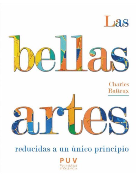 Las bellas artes reducidas a un principio único