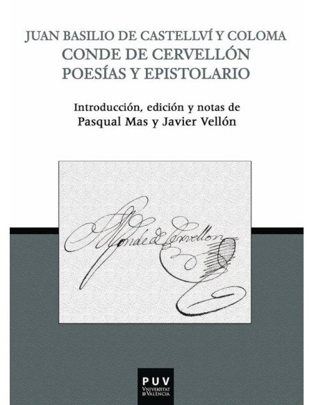 Juan Basilio de Castellví y Coloma Conde de Cervellón:Poesías y epistolario