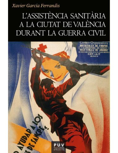L''assistència sanitària a la ciutat de València durant la Guerra Civil:1936-1939