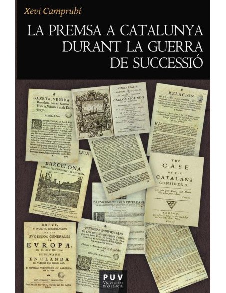 La premsa a Catalunya durant la Guerra de Successió