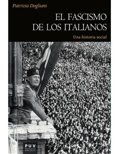 El fascismo de los italianos:Una historia social