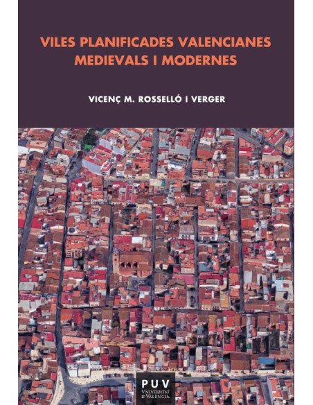 Viles planificades valencianes medievals i modernes