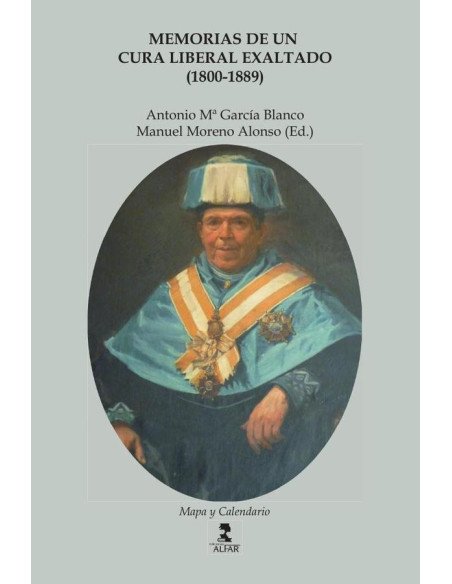 Memorias de un cura liberal exaltado (1800-1889)