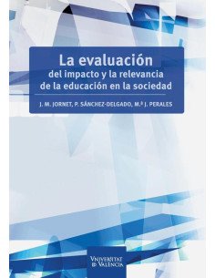 La evaluación del impacto y la relevancia de la educación en la sociedad