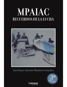 MPAIAC: Recuerdos de la lucha