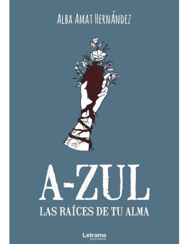 A-ZUL. Las raíces de tu alma