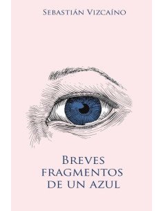 Breves fragmentos de un azul