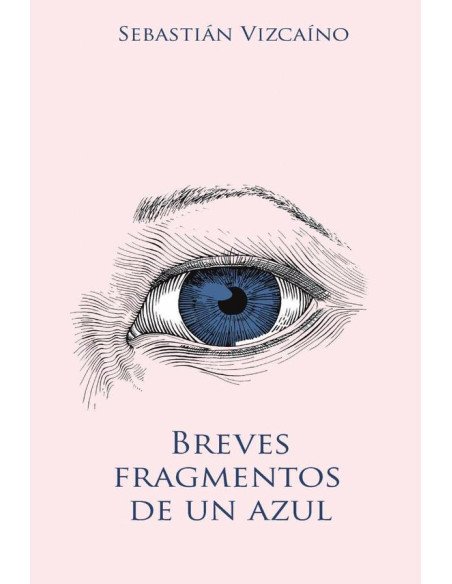 Breves fragmentos de un azul