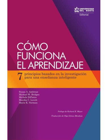 Cómo funciona el aprendizaje:Siete principios basados en la investigación para una enseñanza inteligente