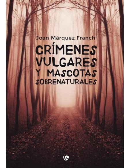 Crímenes vulgares y mascotas sobrenaturales