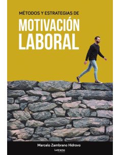 Métodos y estrategias de motivación laboral