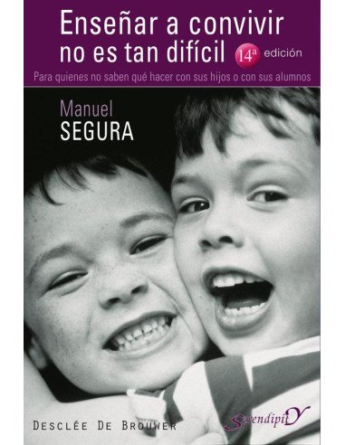 Enseñar a convivir no es tan difícil. Para quienes no saben qué hacer con sus hijos o con sus alumnos