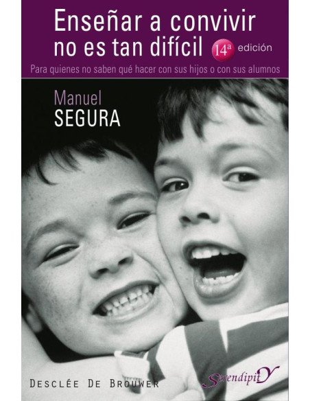 Enseñar a convivir no es tan difícil. Para quienes no saben qué hacer con sus hijos o con sus alumnos
