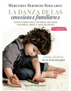 La danza de las emociones familiares. Terapia Emocional Sistémica aplicada con niños, niñas y adolescentes
