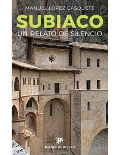 Subiaco. Un caminno de Silencio