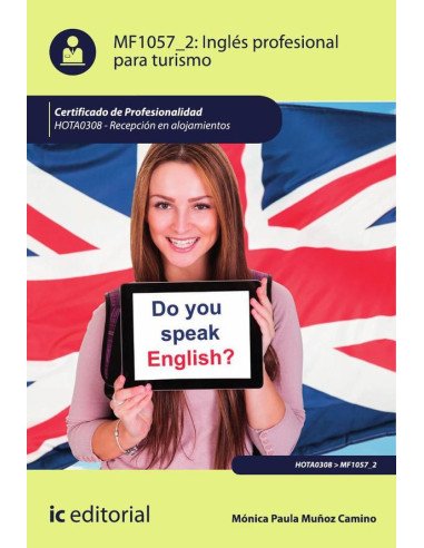 Inglés profesional para turismo. HOTA0308 - Recepción en alojamientos