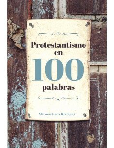 Protestantismo en 100 palabras