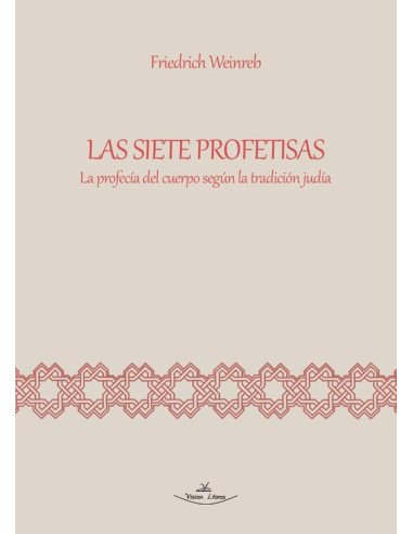 Las siete profetisas:La profecía del cuerpo según la tradición judía
