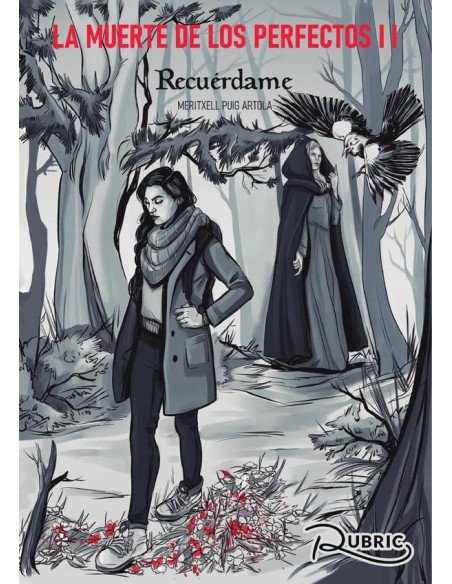 La muerte de los Perfectos.:Recuérdame