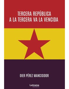 Tercera República a la Tercera va a la Vencida