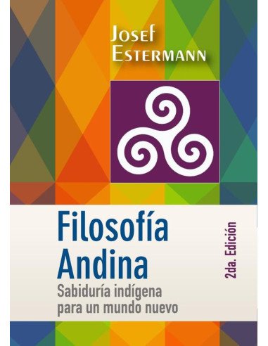 Filosofía Andina:Sabiduría indígena para un mundo nuevo