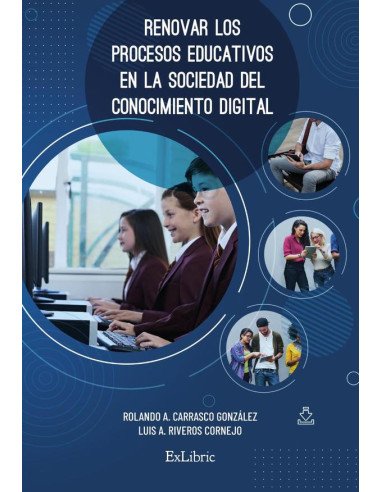 Renovar los procesos educativos en la sociedad del conocimiento digital