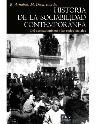 Historia de la sociabilidad contemporánea:Del asociacionismo a las redes sociales