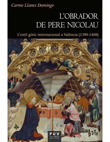 l''obrador de Pere Nicolau:l''estil gòtic internacional a València (1390-1408)