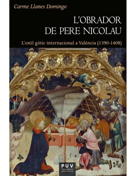 l''obrador de Pere Nicolau:l''estil gòtic internacional a València (1390-1408)