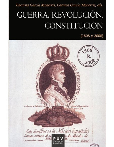 Guerra, Revolución, Constitución:(1808 y 2008)