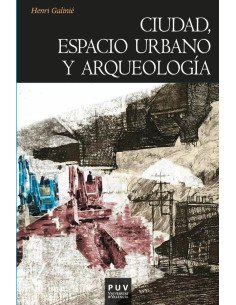 Ciudad, espacio urbano y arqueología:La fábrica urbana