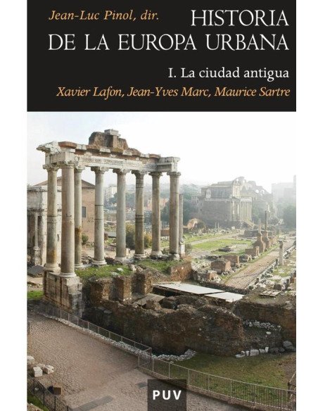 Historia de la Europa Urbana I:La ciudad antigua