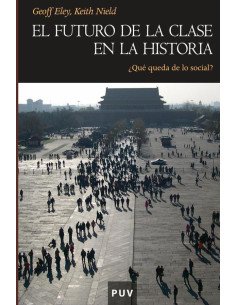 El futuro de la clase en la Historia:¿Qué queda de lo social?