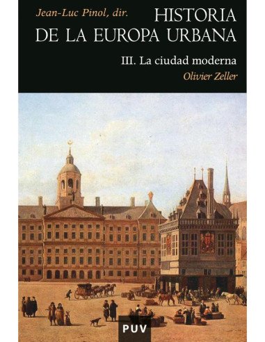 Historia de la Europa Urbana III:La ciudad moderna