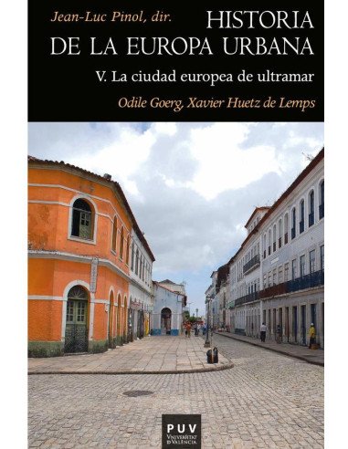 Historia de la Europa Urbana V:La ciudad europea de ultramar