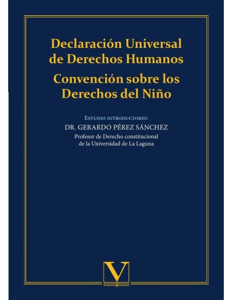 Declaración Universal de Derechos Humanos:Convención sobre los Derechos del Niño